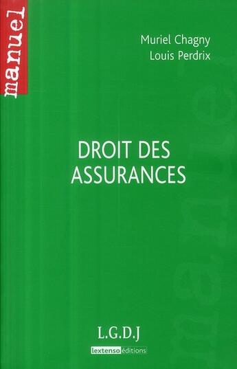 Couverture du livre « Droit des assurances » de Muriel Chagny et Louis Perdrix aux éditions Lgdj