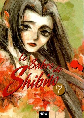 Couverture du livre « Le sabre de Shibito Tome 7 » de Missile Kakurai et Hideyuki Kikuchi aux éditions 12 Bis
