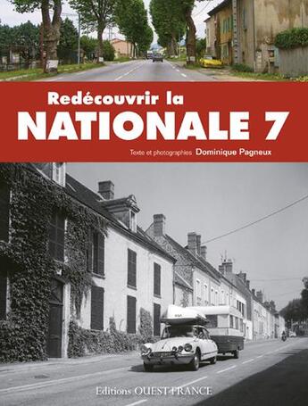 Couverture du livre « Redécouvrir nationale 7 » de Dominique Pagneux aux éditions Ouest France