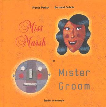 Couverture du livre « Miss march et mr groom » de Dubois/Parisot aux éditions Rouergue