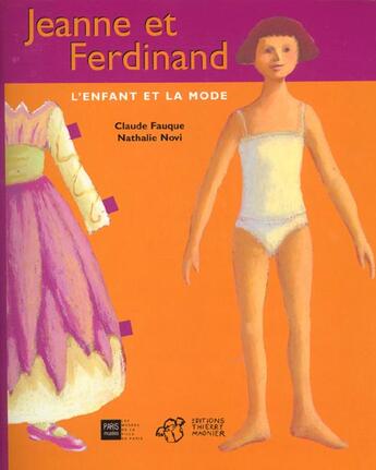 Couverture du livre « Jeanne et ferdinand - l'enfant et la mode » de Fauque/Novi aux éditions Thierry Magnier