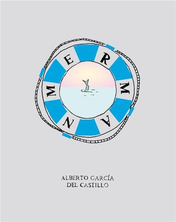 Couverture du livre « Merman » de Alberto Garcia Del Castillo aux éditions Shelter Press