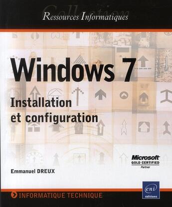 Couverture du livre « Windows 7 ; installation et configuration » de Anne Gravier aux éditions Signe