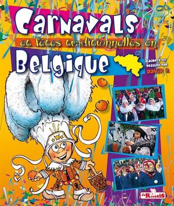 Couverture du livre « Carnaval et fetes traditionelles en belgique » de Davidp aux éditions Je Reussis
