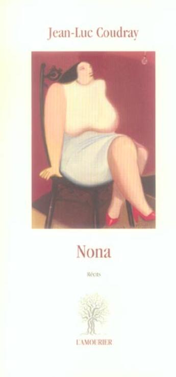 Couverture du livre « Nona » de Jean-Luc Coudray aux éditions L'amourier