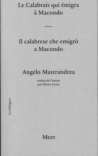 Couverture du livre « Le Calabrais qui émigra à Macondo ; il calabrese che emigrò a Macondo » de Angelo Mastrandrea aux éditions Verdier