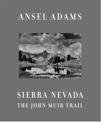 Couverture du livre « Ansel adams sierra nevada » de Ansel Adams aux éditions Little Brown Usa