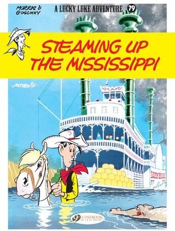 Couverture du livre « Lucky Luke t.79 : steaming up the Mississippi » de Rene Goscinny et Morris aux éditions Cinebook