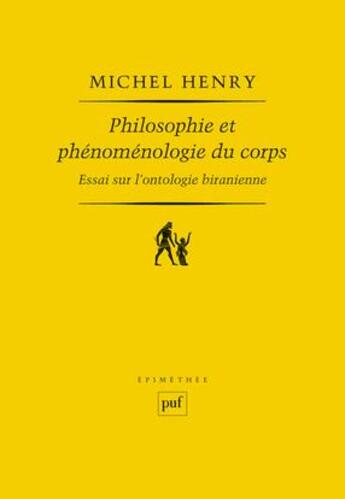 Couverture du livre « Philosophie et phénoménologie du corps (6e édition) » de Michel Henry aux éditions Puf