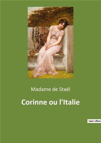 Couverture du livre « Corinne ou l italie » de Madame De Stael aux éditions Culturea
