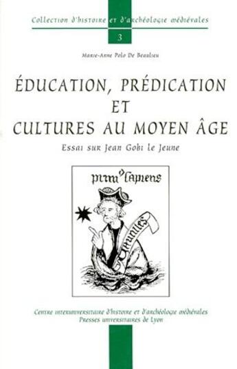 Couverture du livre « Éducation, prédication et culture au Moyen-âge » de Marie-Anne Polo De Beaulieu aux éditions Pu De Lyon