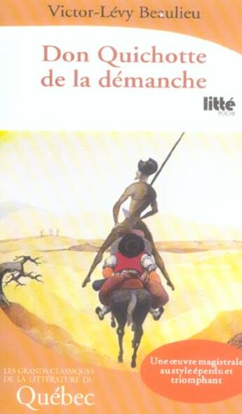 Couverture du livre « Don Quichotte De La Demanche » de Victor-Lévy Beaulieu aux éditions Viamedias