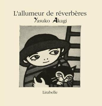 Couverture du livre « L'allumeur de réverbères » de Yasuko Akagi aux éditions Lirabelle