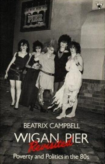 Couverture du livre « Wigan Pier Revisited » de Beatrix Campbell aux éditions Epagine