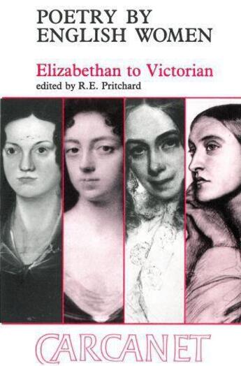 Couverture du livre « Poetry By English Women » de Pritchard R E aux éditions Carcanet Press Digital