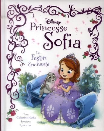 Couverture du livre « Princesse Sofia ; le festin enchanté » de Disney aux éditions Disney Hachette