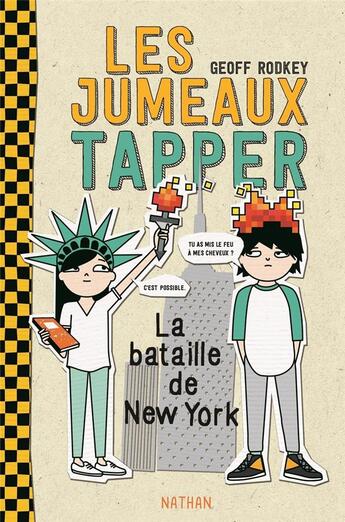Couverture du livre « Les jumeaux Tapper Tome 2 : la bataille de New-York » de Geoff Rodkey aux éditions Nathan
