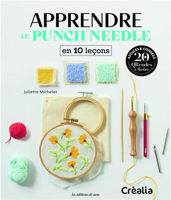 Couverture du livre « Apprendre le punchneedle en 10 leçons » de Juliette Michelet aux éditions De Saxe