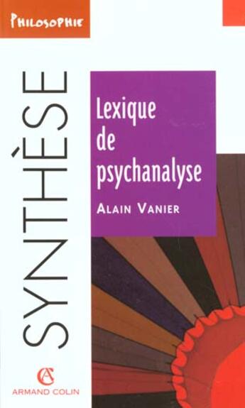 Couverture du livre « Lexique de psychanalyse » de Alain Vanier aux éditions Armand Colin