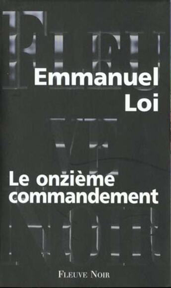 Couverture du livre « Le onzieme commandement » de Emmanuel Loi aux éditions Fleuve Editions