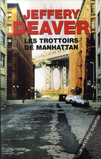 Couverture du livre « Les trottoirs de Manhattan » de Deaver-J aux éditions Calmann-levy