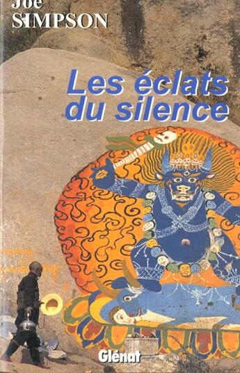 Couverture du livre « Les éclats du silence » de Joe Simpson aux éditions Glenat
