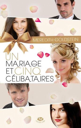 Couverture du livre « Un mariage et cinq célibataires » de Meredith Goldstein aux éditions Milady