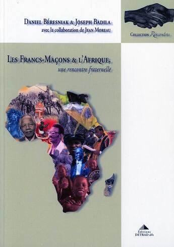 Couverture du livre « Les francs-maçons et l'Afrique » de Daniel Beresniak aux éditions Detrad Avs