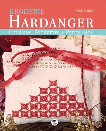 Couverture du livre « Broderie Hardanger : Coussins, pochettes et petits sacs » de Nicole Mateos aux éditions Oskar