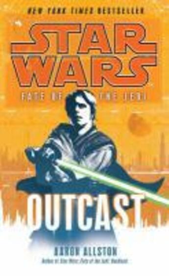 Couverture du livre « Star Wars: Fate of the Jedi - Outcast » de Aaron Allston aux éditions Random House Digital