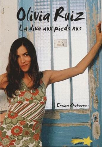 Couverture du livre « Olivia Ruiz ; la diva aux pieds nus » de Valentine Germain aux éditions Etoiles