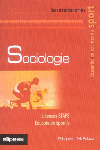 Couverture du livre « SOCIOLOGIE ; LICENCES STAPS, EDUCATEURS SPORTIFS » de Laure Falcoz aux éditions Ellipses