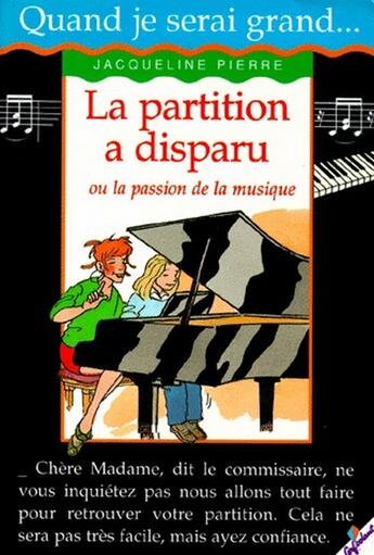 Couverture du livre « La partition a disparu ou la passion de la musique » de Pierre Jacqueline aux éditions Cerf Volant