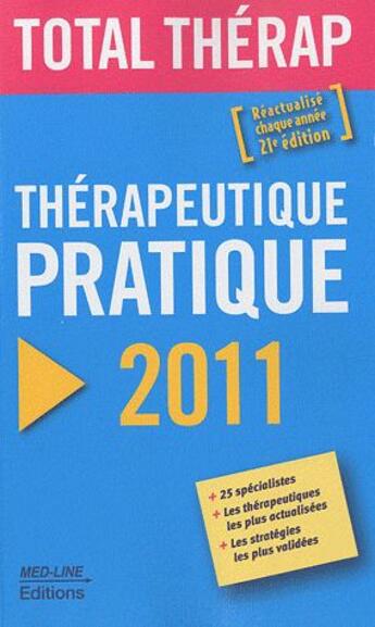 Couverture du livre « Thérapeutique pratique (édition 2011) » de Serge Perrot aux éditions Med-line