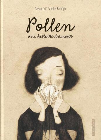 Couverture du livre « Pollen ; une histoire d'amour » de Davide Cali et Monica Barengo aux éditions Passepartout