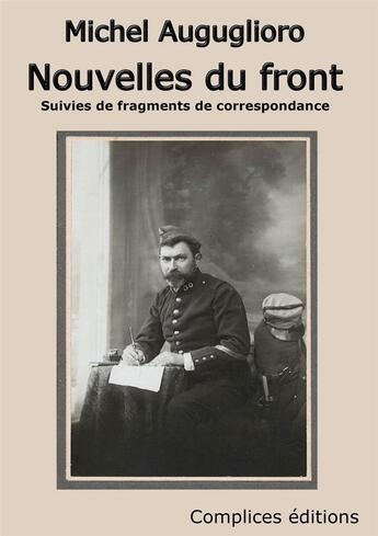 Couverture du livre « Nouvelles du front » de Michel Aguglioro aux éditions Complices