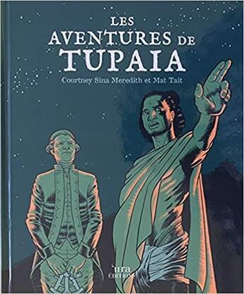 Couverture du livre « Les aventures de Tupaia » de Courtney Sina Meredith aux éditions Ura