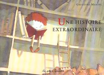 Couverture du livre « Histoire extraordinaire (une) » de Gregoire Mabire aux éditions Casterman