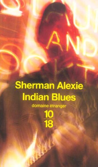 Couverture du livre « Indian blues » de Alexie Sherman aux éditions 10/18