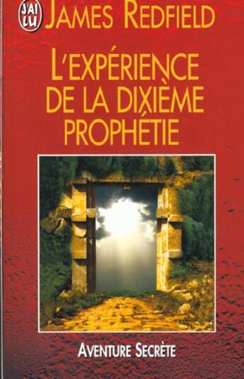 Couverture du livre « L'expérience de la dixième prophétie » de James Redfield aux éditions J'ai Lu
