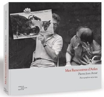 Couverture du livre « Mes rencontres d'Arles » de Pierre-Jean Amar aux éditions Arnaud Bizalion