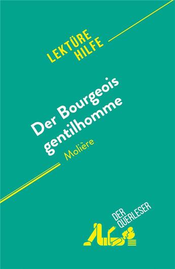 Couverture du livre « Der Bourgeois gentilhomme : von Molière » de Vincent Jooris aux éditions Derquerleser.de