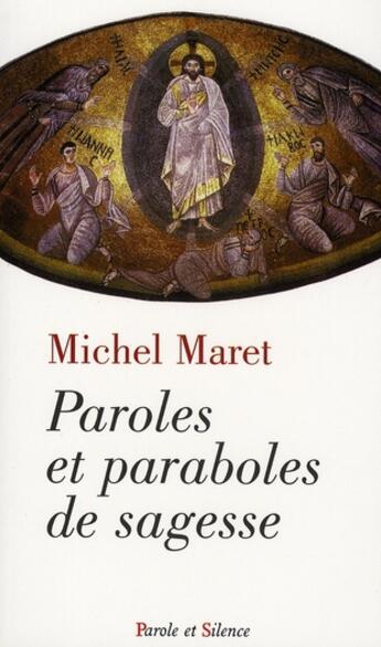 Couverture du livre « Paroles et paraboles de sagesse » de Maret M aux éditions Parole Et Silence