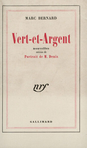 Couverture du livre « Vert Et Argent ; Portrait De Mr Denis » de M Bernard aux éditions Gallimard