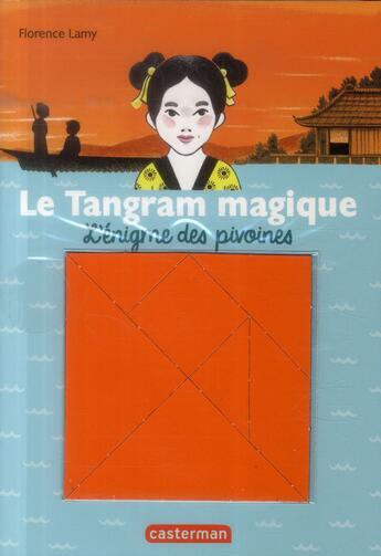 Couverture du livre « Le tangram magique - t01 - l'enigme des pivoines » de Lamy/Laprun aux éditions Casterman