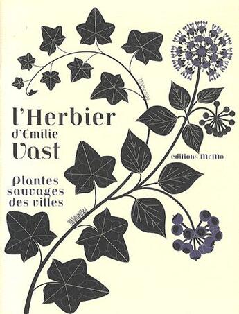 Couverture du livre « L'herbier ; plantes des villes d'Europe » de Emilie Vast aux éditions Memo