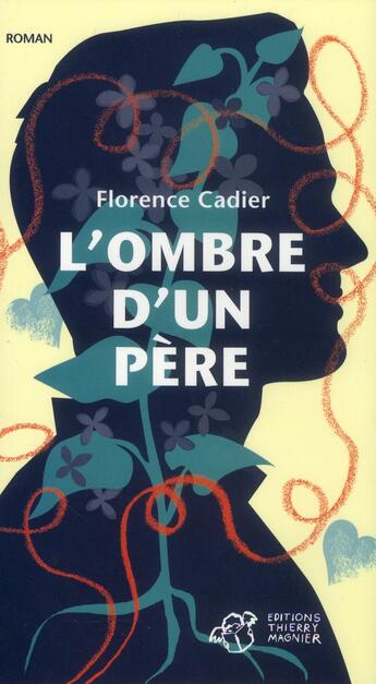 Couverture du livre « L'ombre d'un pere » de Florence Cadier aux éditions Thierry Magnier