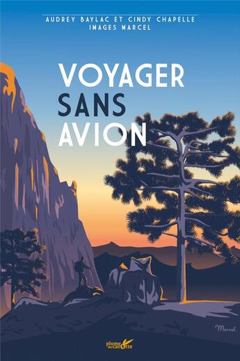 Couverture du livre « Voyager sans avion » de Cindy Chapelle et Audrey Baylac aux éditions Plume De Carotte