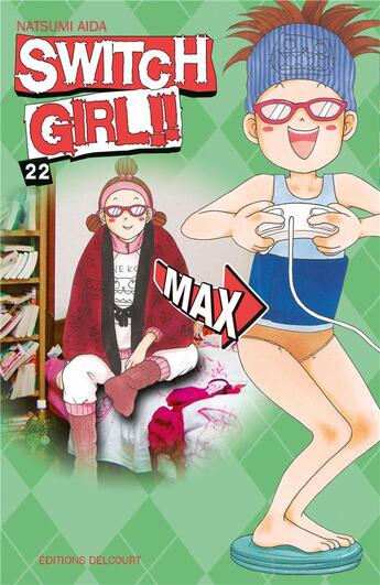 Couverture du livre « Switch girl Tome 22 » de Natsumi Aida aux éditions Delcourt
