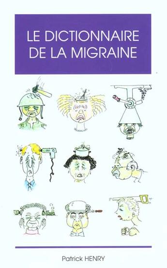 Couverture du livre « Le dictionnaire de la migraine » de P Henry aux éditions Concours Medical